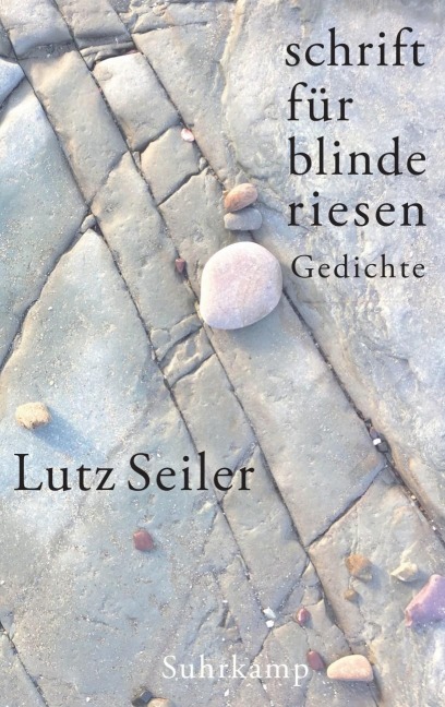 schrift für blinde riesen - Lutz Seiler