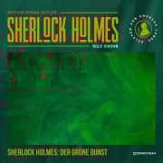 Cover-Bild zum Titel 'Sherlock Holmes: Der grüne Dunst' von 'Arthur Conan Doyle, Rolf Krohn'