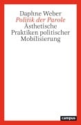 Cover-Bild zum Titel 'Politik der Parole' von 'Daphne Weber'