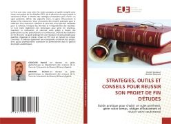 STRATEGIES, OUTILS ET CONSEILS POUR REUSSIR SON PROJET DE FIN D'ÉTUDES - Hamid Gadouri, Brahim Meziani