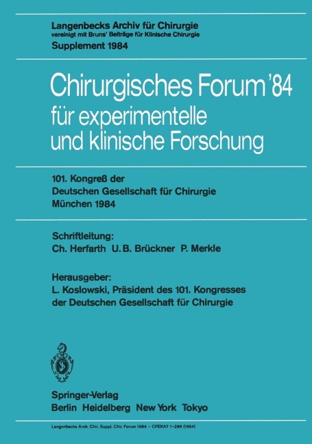 Chirurgisches Forum '84 für experimentelle und klinische Forschung - 