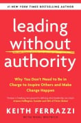 Cover-Bild zum Titel 'Leading Without Authority' von 'Keith Ferrazzi'