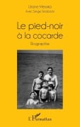 Cover-Bild zum Titel 'Le pied-noir à la cocarde' von 'Messika Liliane, Skrobacki Serge'