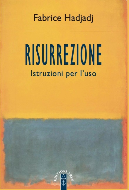 Risurrezione - Fabrice Hadjadj