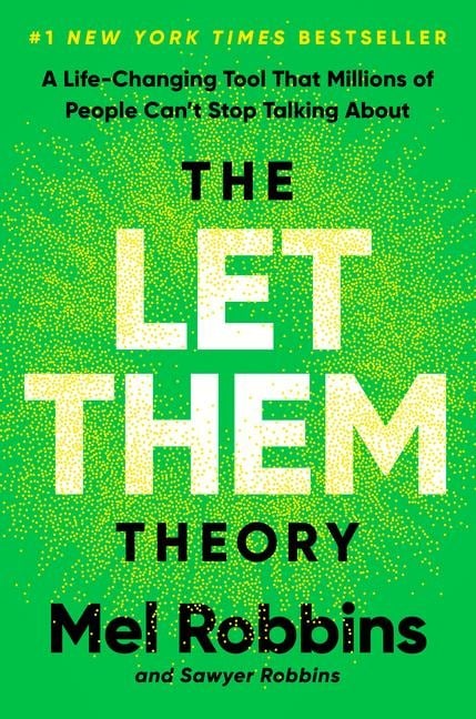 The Let Them Theory - Mel Robbins, Sawyer Robbins