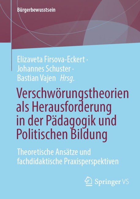 Verschwörungstheorien als Herausforderung in der Pädagogik und Politischen Bildung - 