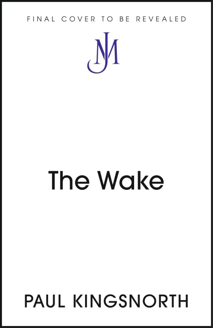 The Wake - Paul Kingsnorth