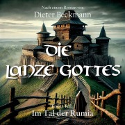 Cover-Bild zum Titel 'Die Lanze Gottes' von 'Dieter Beckmann'