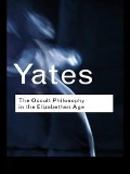 Cover-Bild zum Titel 'The Occult Philosophy in the Elizabethan Age' von 'Frances Yates'