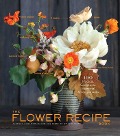 Cover-Bild zum Titel 'Flower Recipes' von 'Alethea Harampolis, Jill Rizzo'