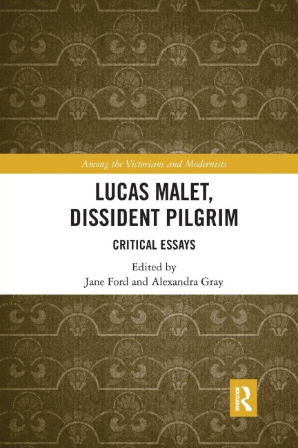 Lucas Malet, Dissident Pilgrim - 
