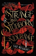 Cover-Bild zum Titel 'A Strange and Stubborn Endurance' von 'Foz Meadows'