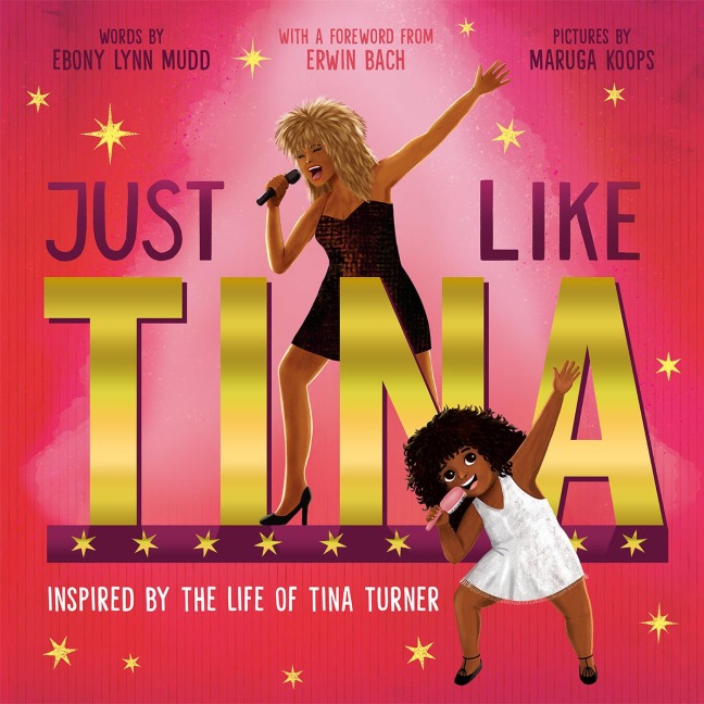 Just Like Tina - Ebony Lynn Mudd