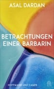 Cover-Bild zum Titel 'Betrachtungen einer Barbarin' von 'Asal Dardan'