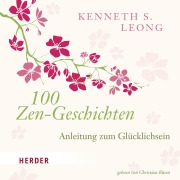 Cover-Bild zum Titel '100 Zen-Geschichten' von 'Kenneth S. Leong'