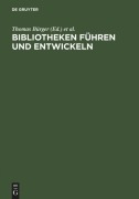 Cover-Bild zum Titel 'Bibliotheken führen und entwickeln' von ''