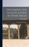 Cover-Bild zum Titel 'Documents Sur Les Juifs À Paris Au Xviiie Siècle' von 'Paul Hildenfinger'