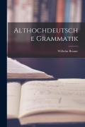 Cover-Bild zum Titel 'Althochdeutsche Grammatik' von 'Wilhelm Braune'