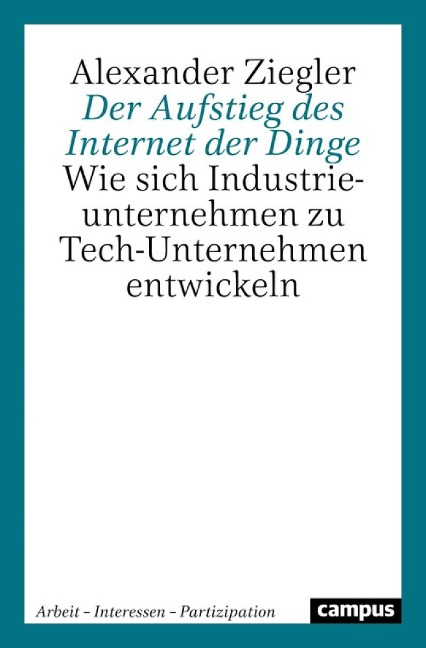 Der Aufstieg des Internet der Dinge - Alexander Ziegler
