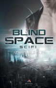 Cover-Bild zum Titel 'BlindSpace' von 'Marie Sexton'