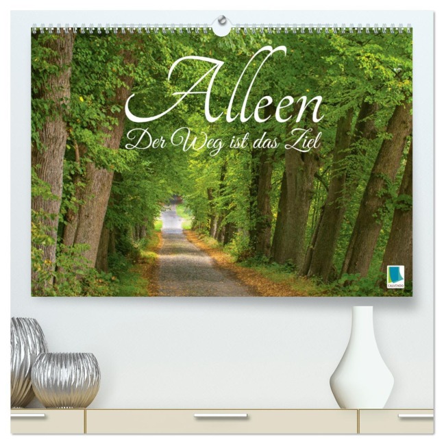 Alleen: Der Weg ist das Ziel (hochwertiger Premium Wandkalender 2026 DIN A2 quer), Kunstdruck in Hochglanz - Calvendo Calvendo