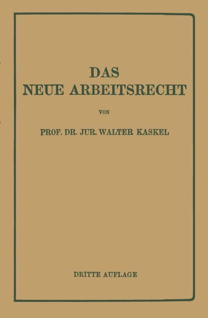 Das Neue Arbeitsrecht - Walter Kaskel