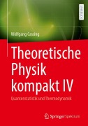 Cover-Bild zum Titel 'Theoretische Physik kompakt IV' von 'Wolfgang Cassing'