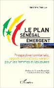 Cover-Bild zum Titel 'Le Plan Sénégal Émergent' von 'Ibrahima Théo Lam'