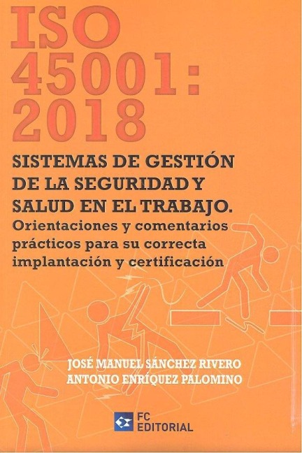 ISO 45001 2018 SISTEMAS DE GESTION DE LA SEGURIDAD Y SALUD EN TRABAJO - 