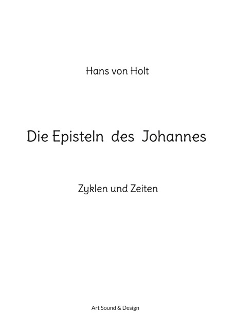Die Episteln des Johannes - Hans von Holt
