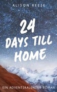 Cover-Bild zum Titel '24 Days till Home' von 'Alison Reese'