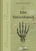 Cover-Bild zum Titel 'Die Totenhand' von 'Alexandre Dumas'