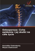 Cover-Bild zum Titel 'Osteoporoza: Cicha epidemia i jej skutki na ca¿e ¿ycie' von 'Anuradha Chakraborty, Moyna Chakravarti'