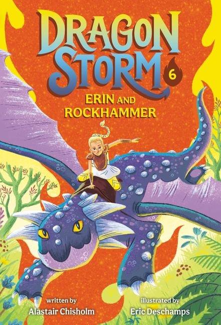 Dragon Storm #6: Erin and Rockhammer - Alastair Chisholm