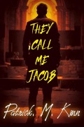 Cover-Bild zum Titel 'They Call Me Jacob' von 'Patrick. M. Kmn'