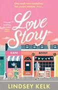 Cover-Bild zum Titel 'Love Story' von 'Lindsey Kelk'