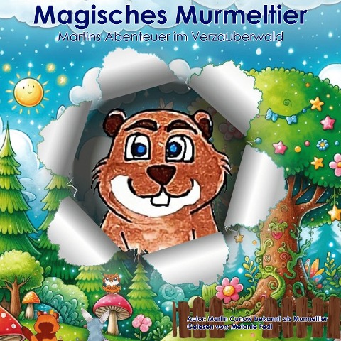 Magisches Murmeltier - Martin Cunow, Murmeltier