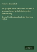 Cover-Bild zum Titel 'Encyclopädie der Rechtwissenschaft in systematischer und alphabetischer Bearbeitung' von 'Franz Von Holtzendorff'
