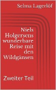 Cover-Bild zum Titel 'Niels Holgersens wunderbare Reise mit den Wildgänsen - Zweiter Teil' von 'Selma Lagerlöf'