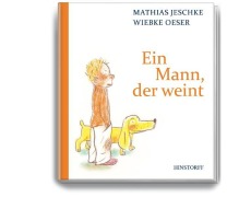 Cover-Bild zum Titel 'Ein Mann, der weint' von 'Mathias Jeschke'