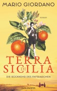Cover-Bild zum Titel 'Terra di Sicilia. Die Rückkehr des Patriarchen' von 'Mario Giordano'