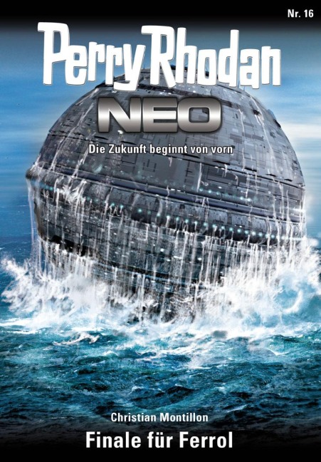 Perry Rhodan Neo 16: Finale für Ferrol - Christian Montillon