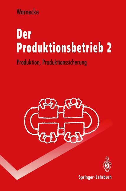 Der Produktionsbetrieb 2 - Hans-Jürgen Warnecke