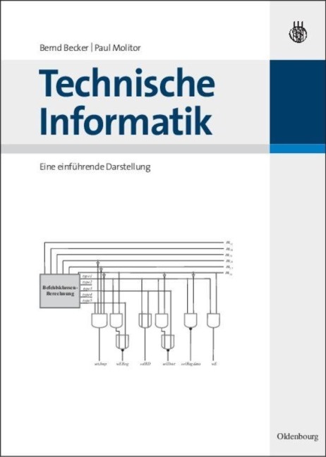 Technische Informatik - Paul Molitor, Bernd Becker