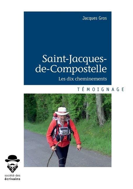 Saint-Jacques-de-Compostelle - Jacques Gros