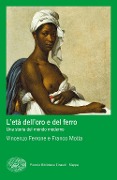 Cover-Bild zum Titel 'L' età dell'oro e del ferro. Una storia del mondo moderno' von 'Vincenzo Ferrone, Franco Motta'