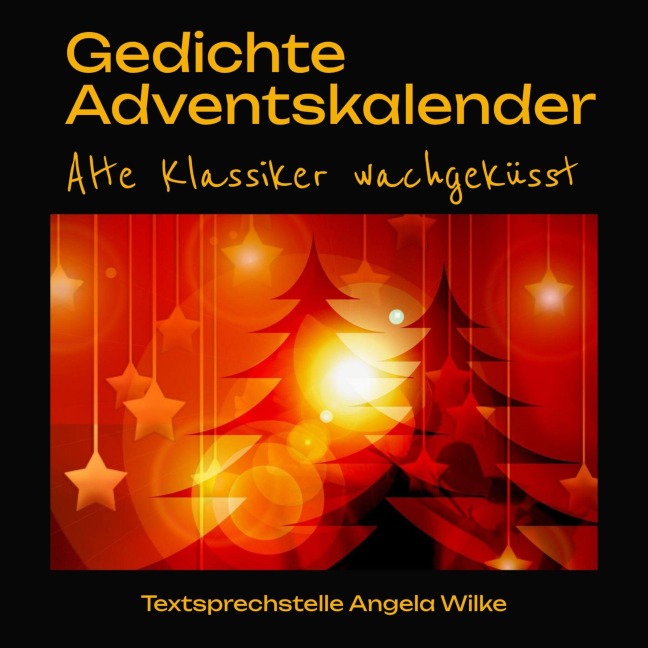 Gedichte Adventskalender- Alte Klassiker wachgeküsst - 