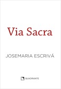 Via Sacra - capa branca - Josemaria Escrivá