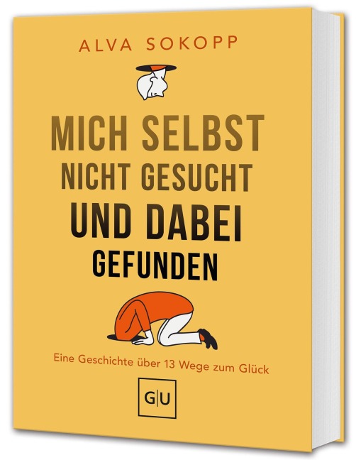 Mich selbst nicht gesucht und dabei gefunden - Vorwort von Melanie Pignitter - Alva Sokopp