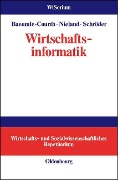 Cover-Bild zum Titel 'Wirtschaftsinformatik' von 'Peter Baeumle-Courth, Stefan Nieland, Hinrich Schröder'